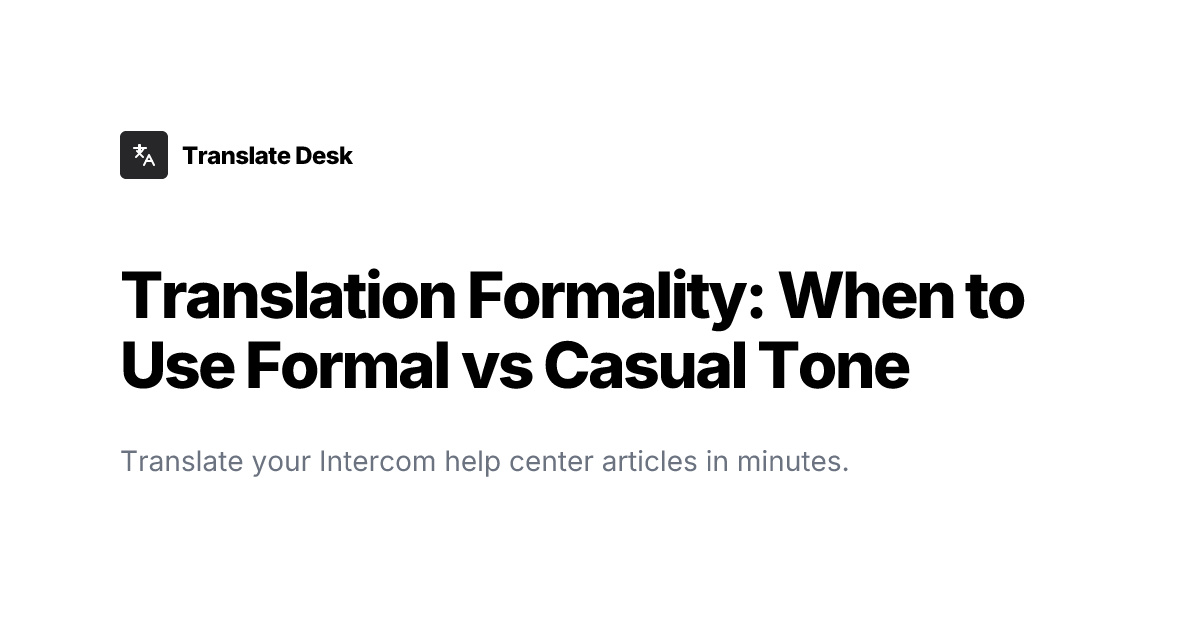 Translation Formality: When to Use Formal vs Casual Tone ...
